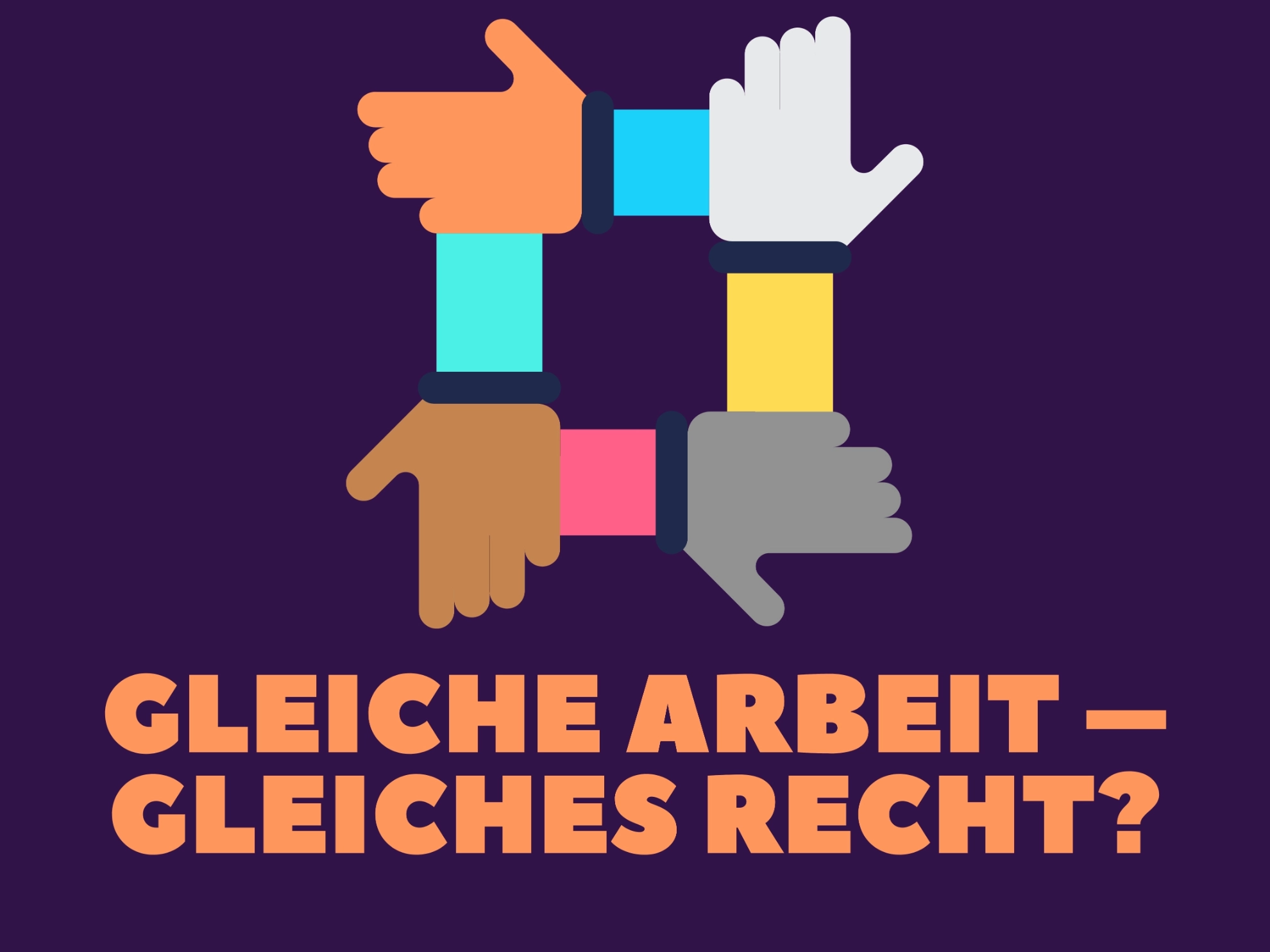 Veranstaltung Gleiche Arbeit - Gleiches Recht?