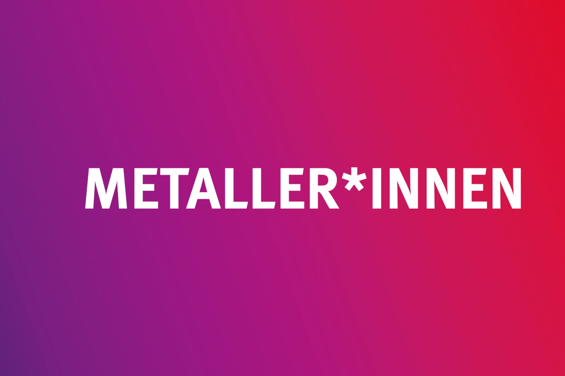 Metaller*innen-Verlauf